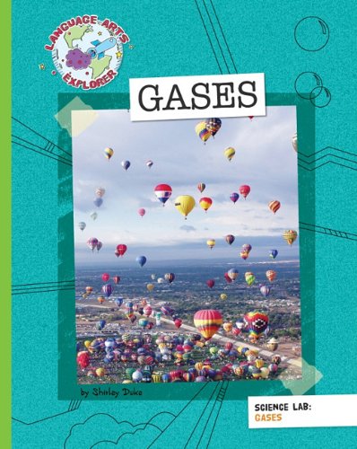 Gases (Language Arts Explorer) by Shirley Duke