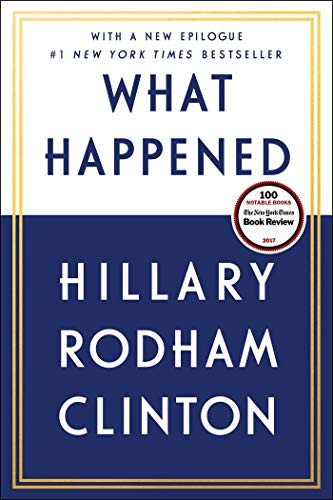 What Happened by Hillary Rodham Clinton