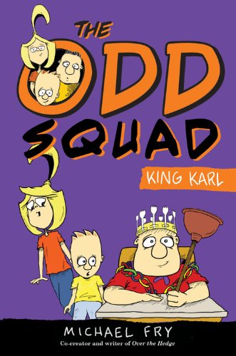 The Odd Squad, King Karl by Michael Fry