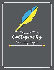 Calligraphy Practice Writing Paper: The Ultimate Guide to Modern Calligraphy & Hand Lettering for Beginners, Learn to Letter, A Hand Lettering Workbook with Tips. by Dropout Batch