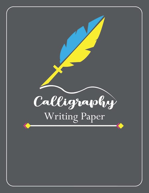 Calligraphy Practice Writing Paper: The Ultimate Guide to Modern Calligraphy & Hand Lettering for Beginners, Learn to Letter, A Hand Lettering Workbook with Tips. by Dropout Batch
