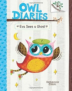 Owl Diaries #2: Eva Sees a Ghost