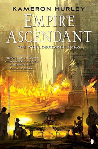 Empire ascendant. by Kameron Hurley