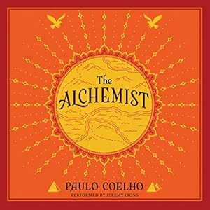 The Alchemist: A Fable About Following Your Dream
