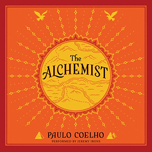 The Alchemist: A Fable About Following Your Dream by Paulo Coelho