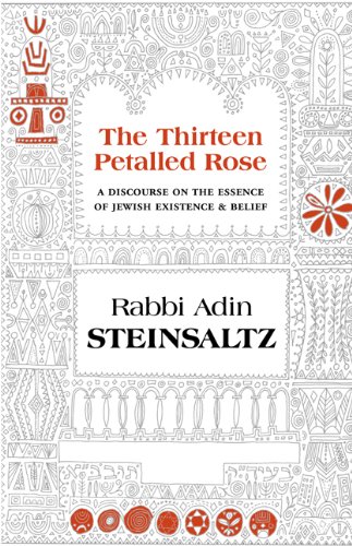 The Thirteen Petalled Rose by Rabbi Adin Steinsaltz