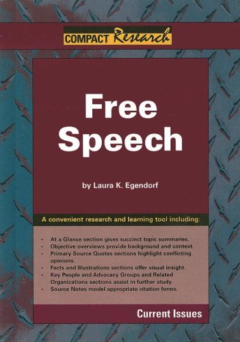 Free Speech (Compact Research: Current Issues) by Laura K. Egendorf