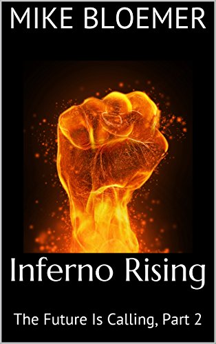Inferno Rising: The Future Is Calling, Part 2