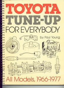 Toyota tune-up for everybody: All models, 1966-1977