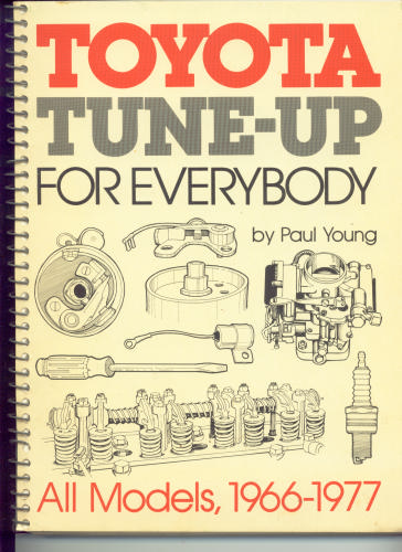 Toyota tune-up for everybody: All models, 1966-1977 by Paul Young
