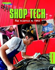 Shop Tech: The Science of Cars