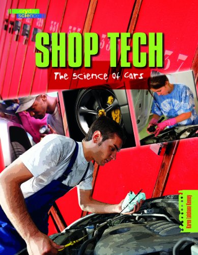 Shop Tech: The Science of Cars by Karen Latchana Kenney