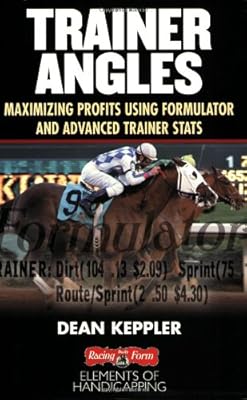 Trainer Angles: Maximizing Profits using Formulator Software and Advanced Trainer Stats