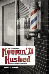 Keepin' It Hushed (African American Life Series)