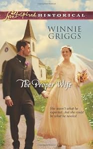 The Proper Wife (Love Inspired Historical)