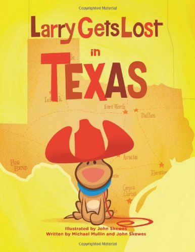 Larry Gets Lost in Texas by John Skewes
