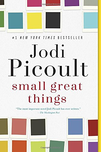 Small Great Things: A Novel by Jodi Picoult