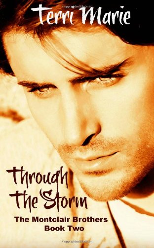 Through the Storm by Terri Marie
