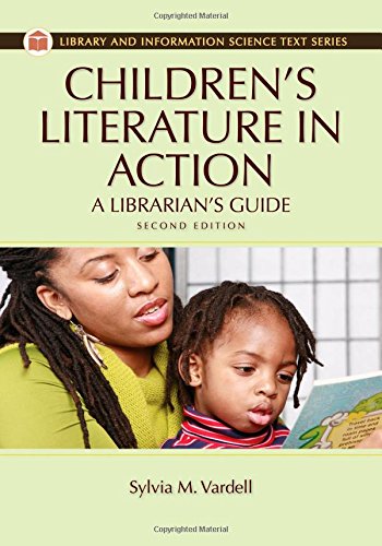 Children's Literature in Action: A Librarian's Guide by Sylvia M. Vardell