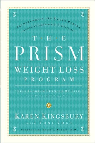The Prism Weight Loss Program by Karen Kingsbury