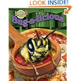 Bug-a-licious