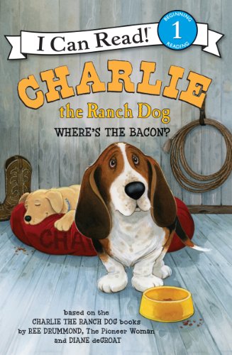 Charlie the Ranch Dog: Where's the Bacon? by Ree Drummond