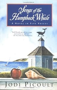 Songs of the Humpback Whale: A Novel