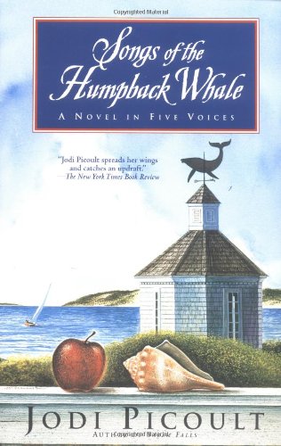 Songs of the Humpback Whale: A Novel by Jodi Picoult