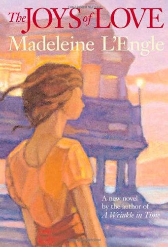 The Joys of Love by Madeleine L'Engle
