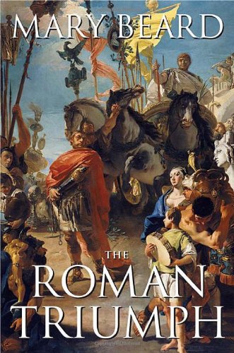 The Roman Triumph by Mary Beard