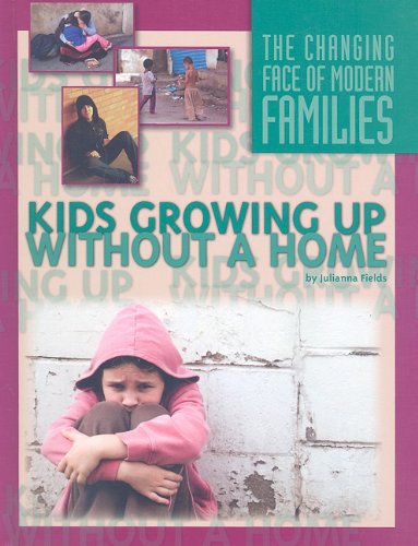 Kids Growing Up Without a Home by Julianna Fields