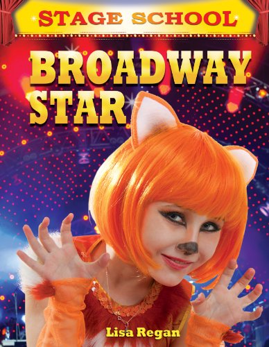 Broadway Star (Stage School) by Lisa Regan