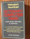 Webster's Dictionary of Computer Terms Completely Revised and Updated. Third Edition