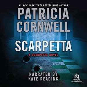 Scarpetta: Kay Scarpetta Mysteries, Book 16