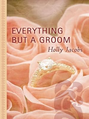 Everything But a Groom