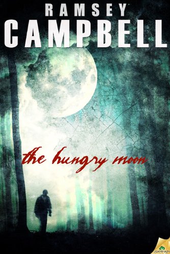 The Hungry Moon by Ramsey Campbell