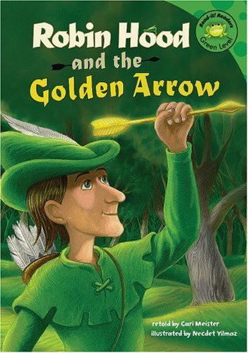 Robin Hood and the Golden Arrow by Cari Meister