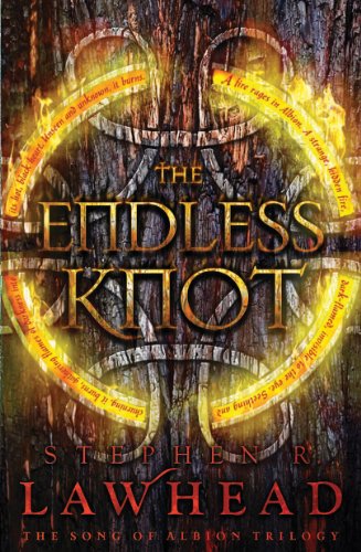 The Endless Knot (The Song of Albion) by Stephen Lawhead