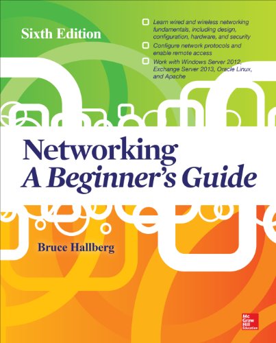 Networking: A Beginner's Guide, Sixth Edition by Bruce Hallberg