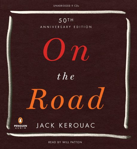 On the Road: 50th Anniversary Edition by Jack Kerouac