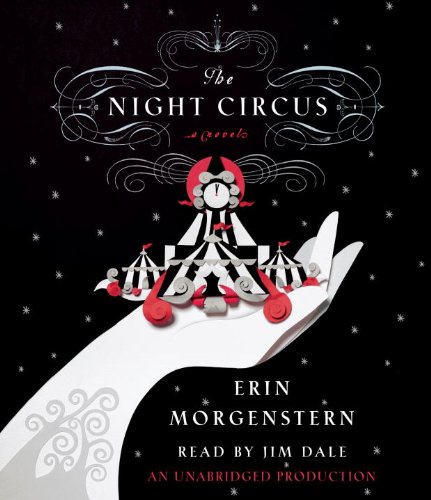 The Night Circus by Erin Morgenstern