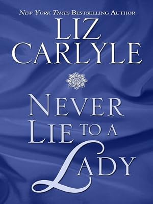 Never Lie to a Lady