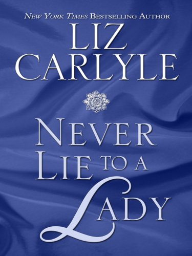 Never Lie to a Lady by Liz Carlyle