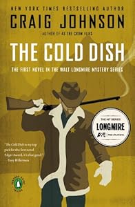 The Cold Dish: A Walt Longmire Mystery (Walt Longmire Mysteries)