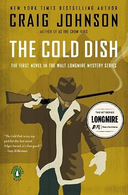 The Cold Dish: A Walt Longmire Mystery (Walt Longmire Mysteries)