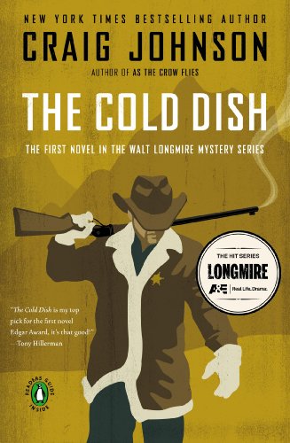 The Cold Dish: A Walt Longmire Mystery (Walt Longmire Mysteries) by Craig Johnson