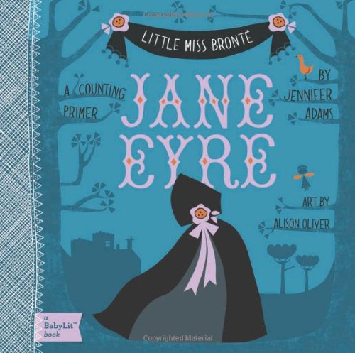 Jane Eyre: A BabyLit&reg; Counting Primer by Jennifer Adams