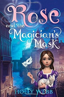 Rose and the Magician's Mask