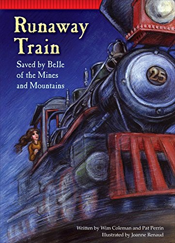 Runaway Train: Saved by Belle of the Mines and Mountains by Pat Perrin