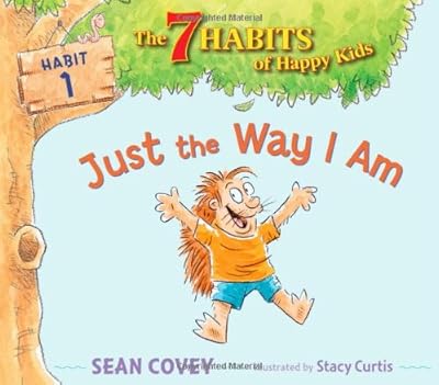 Just the Way I Am: Habit 1